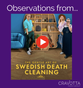 The Gentle Art of Swedish Death Cleansing | Cravotta Media group
